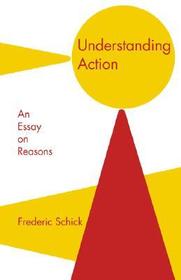 Understanding Action: An Essay on Reasons