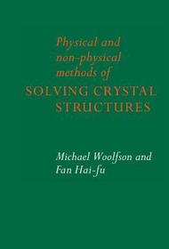 Physical and Non-Physical Methods of Solving Crystal Structures
