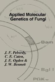 Applied Molecular Genetics of Fungi