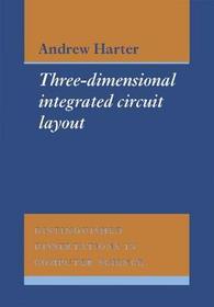 Three-Dimensional Integrated Circuit Layout