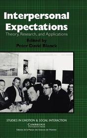 Interpersonal Expectations: Theory, Research and Applications