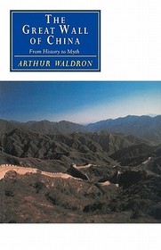 The Great Wall of China: From History to Myth