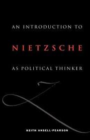 An Introduction to Nietzsche as Political Thinker: The Perfect Nihilist