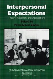Interpersonal Expectations: Theory, Research and Applications