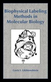 Biophysical Labeling Methods in Molecular Biology