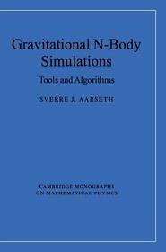 Gravitational N-Body Simulations: Tools and Algorithms