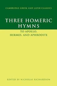 Three Homeric Hymns: To Apollo, Hermes, and Aphrodite