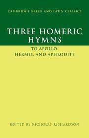 Three Homeric Hymns: To Apollo, Hermes, and Aphrodite