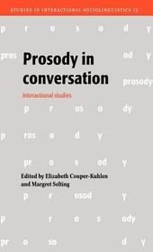 Prosody in Conversation: Interactional Studies