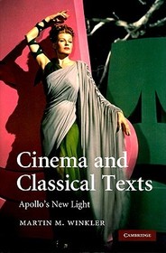 Cinema and Classical Texts: Apollo's New Light