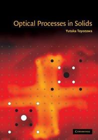 Optical Processes in Solids