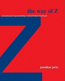 The Way of Z: Practical Programming with Formal Methods