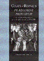 Giles of Rome's De regimine principum: Reading and Writing Politics at Court and University, c.1275-c.1525