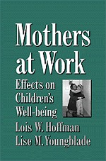 Mothers at Work: Effects on Children's Well-Being