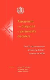 Assessment and Diagnosis of Personality Disorders: The ICD-10 International Personality Disorder Examination (IPDE)