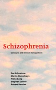 Schizophrenia: Concepts and Clinical Management