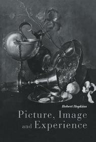 Picture, Image and Experience: A Philosophical Inquiry