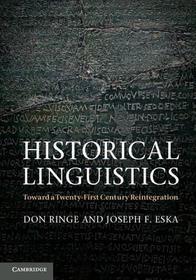 Historical Linguistics: Toward a Twenty-First Century Reintegration