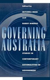Governing Australia: Studies in Contemporary Rationalities of Government