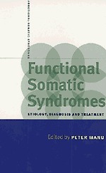 Functional Somatic Syndromes: Etiology, Diagnosis and Treatment