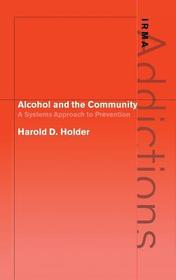 Alcohol and the Community: A Systems Approach to Prevention