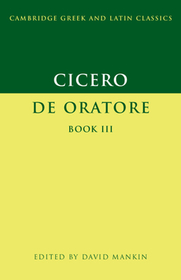 Cicero: De Oratore Book III