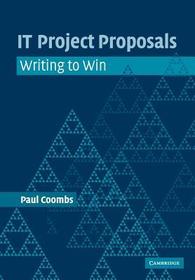 IT Project Proposals: Writing to Win