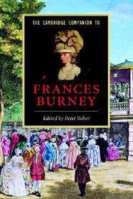 The Cambridge Companion to Frances Burney The Cambridge Companion to Frances Burney