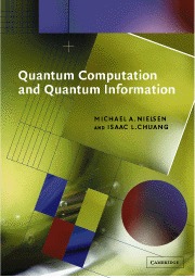 Quantum Computation and Quantum Information Quantum Computation and Quantum Information