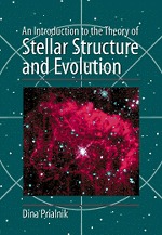 An Introduction to the Theory of Stellar Structure and Evolution