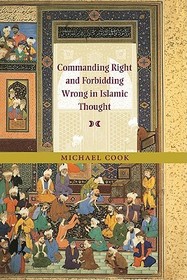 Commanding Right and Forbidding Wrong in Islamic Thought