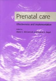 Prenatal Care: Effectiveness and Implementation