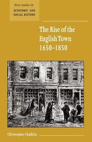 The Rise of the English Town, 1650-1850