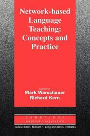 Network-Based Language Teaching: Concepts and Practice: Concepts and Practice