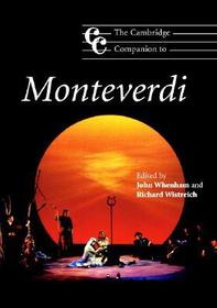 The Cambridge Companion to Monteverdi