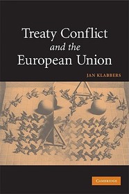 Treaty Conflict and the European Union Treaty Conflict and the European Union