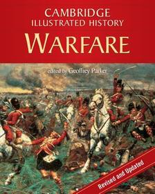 The Cambridge Illustrated History of Warfare: The Triumph of the West