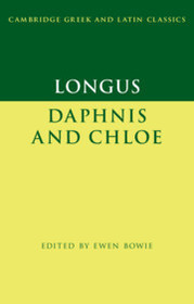 Longus: Daphnis and Chloe Longus: Daphnis and Chloe