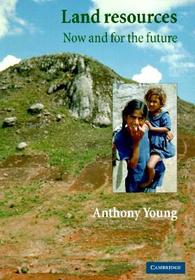 Land Resources: Now and for the Future