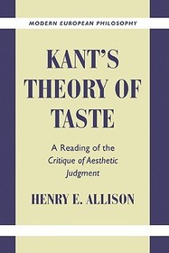 Kant's Theory of Taste: A Reading of the Critique of Aesthetic Judgment