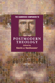 The Cambridge Companion to Postmodern Theology