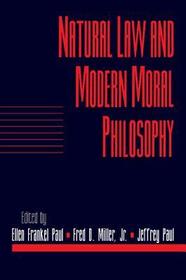 Natural Law and Modern Moral Philosophy: Volume 18, Social Philosophy and Policy, Part 1