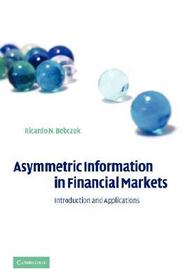 Asymmetric Information in Financial Markets: Introduction and Applications