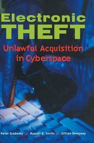 Electronic Theft: Unlawful Acquisition in Cyberspace