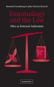 Entomology and the Law: Flies as Forensic Indicators