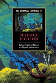 The Cambridge Companion to Science Fiction