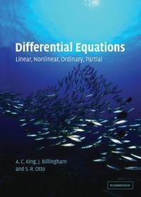 Differential Equations: Linear, Nonlinear, Ordinary, Partial
