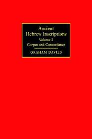 Ancient Hebrew Inscriptions: Volume 2: Corpus and Concordance