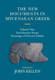 The New Documents in Mycenaean Greek: Volume 1, Introductory Essays