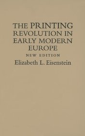 The Printing Revolution in Early Modern Europe